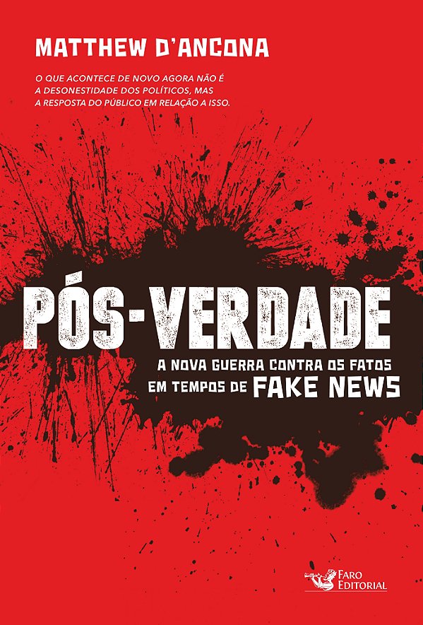 Livro Pós-verdade: a nova guerra contra os fatos em tempo...