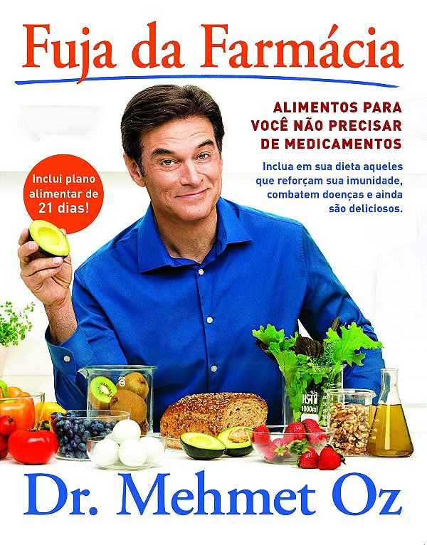 Livro Fuja da farmácia: alimentos para você não precisar ...