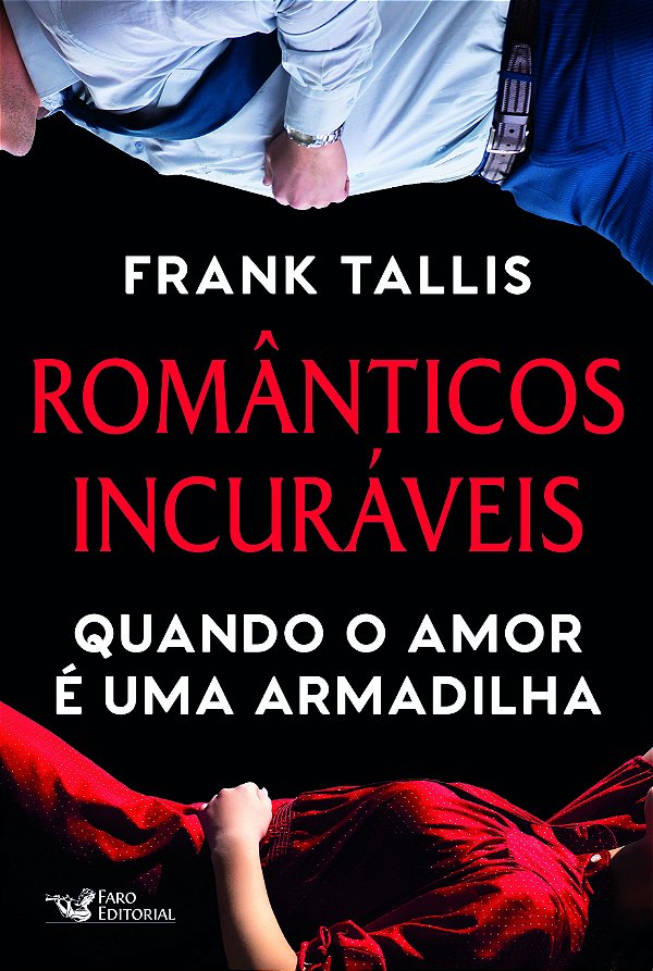 Livro Românticos incuráveis: quando o amor é uma armadilh...