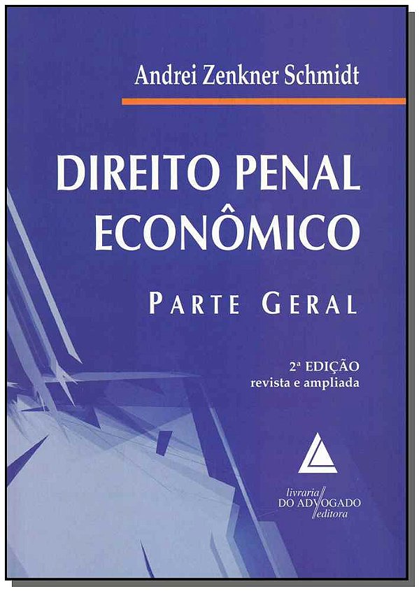 Livro Direito Penal Econômico: Parte Geral - 02Ed/18