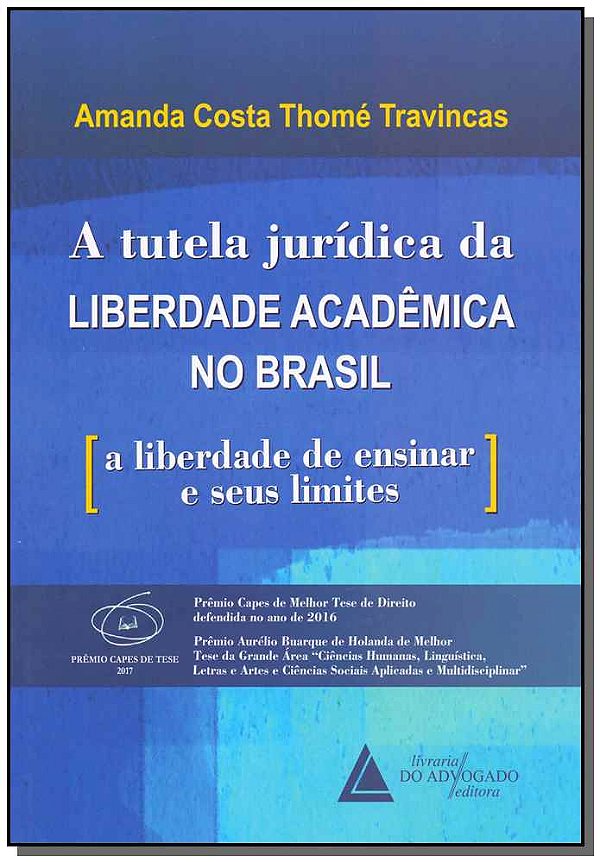 Livro A Tutela Jurídica Da Liberdade Acadêmica No Brasil ...