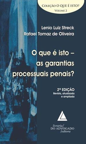 Livro Que É Isto - As Garantias Processuais Penais?, O