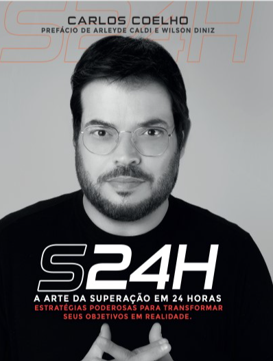 Livro S24h: a arte da superação em 24 horas: estratégias ...