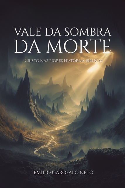 Livro Vale Da Sombra Da Morte: Cristo Nas Piores Histórias Bíbl...