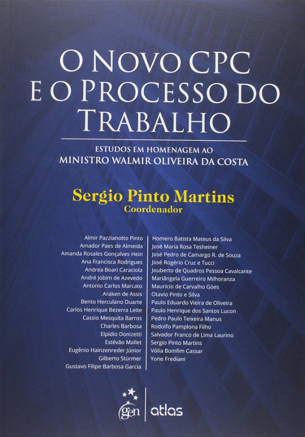 Livro O novo CPC e o processo do trabalho: Estudos em homenagem...