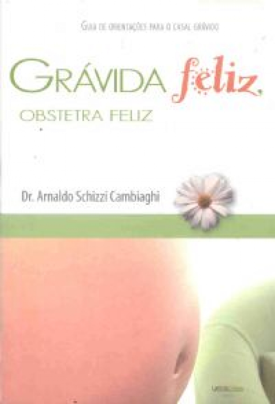 Livro Gravida Feliz - Obstetra Feliz