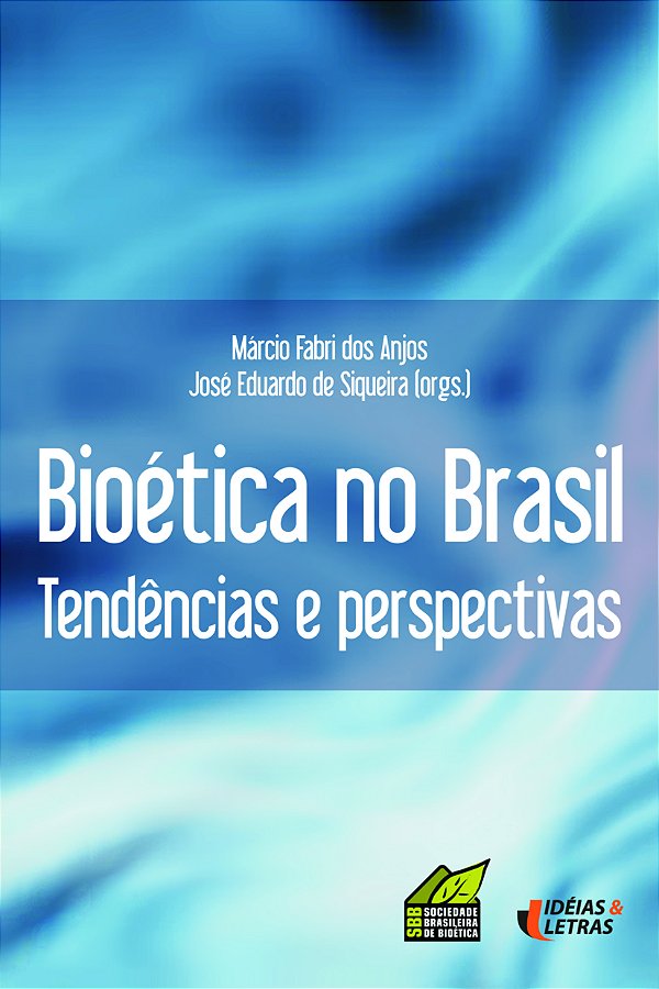 Livro Bioética No Brasil - Tendências E Perspectivas