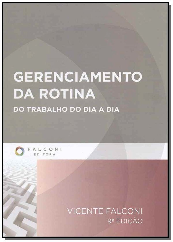 Livro Gerenciamento Da Rotina - Do Trabalho Do Dia A Dia