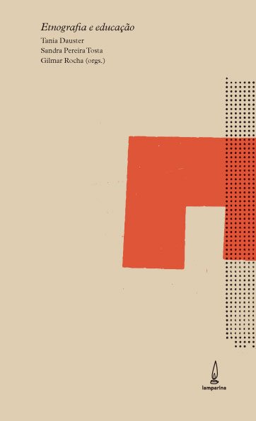 Livro Etnografia e educação: culturas escolares, formação...