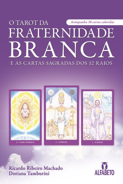 Livro O tarot da fraternidade branca e as cartas sagradas...
