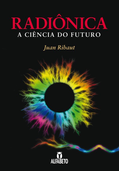 Livro Radiônica: A Ciencia do Futuro