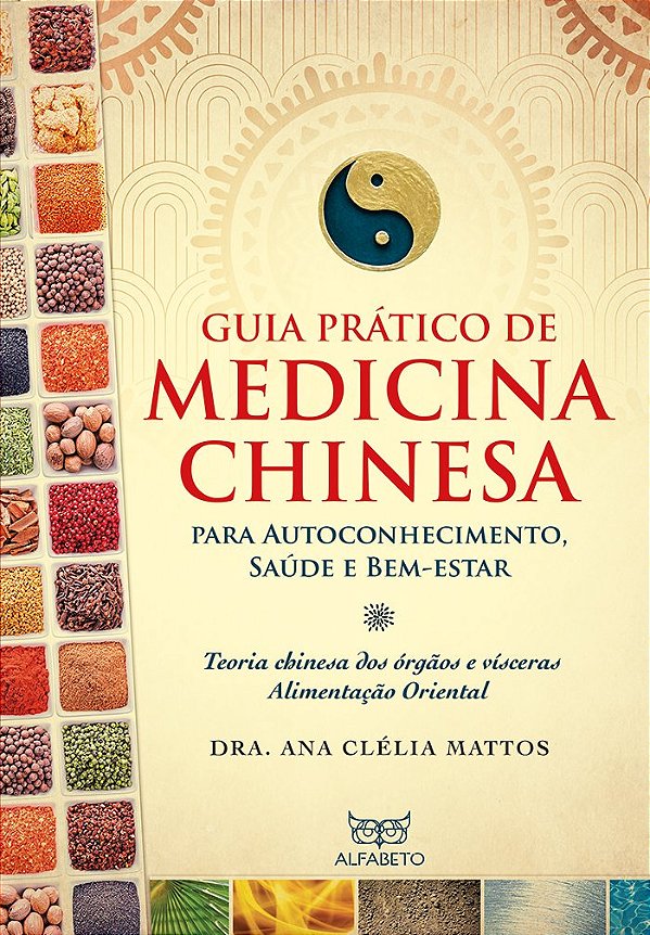 Livro Guia prático de medicina chinesa: Para autoconhecim...