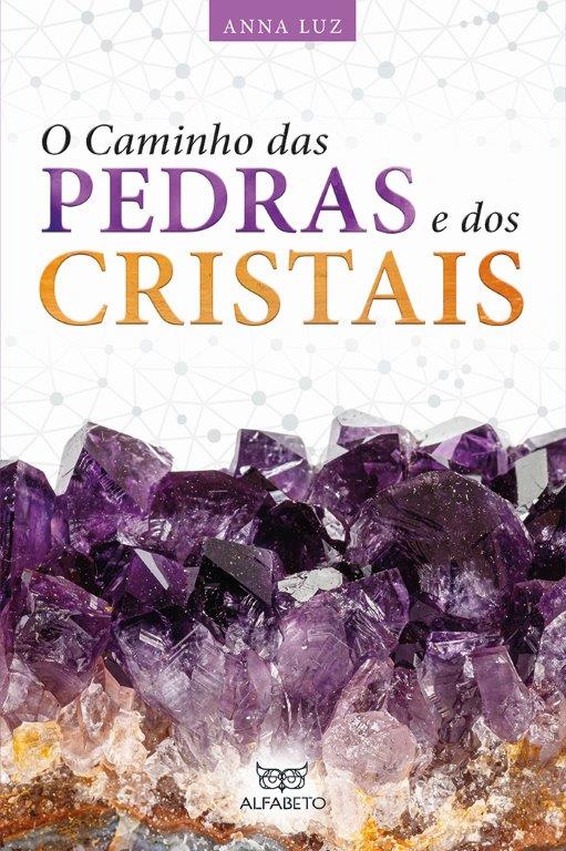 Livro Caminho das pedras e dos cristais, O
