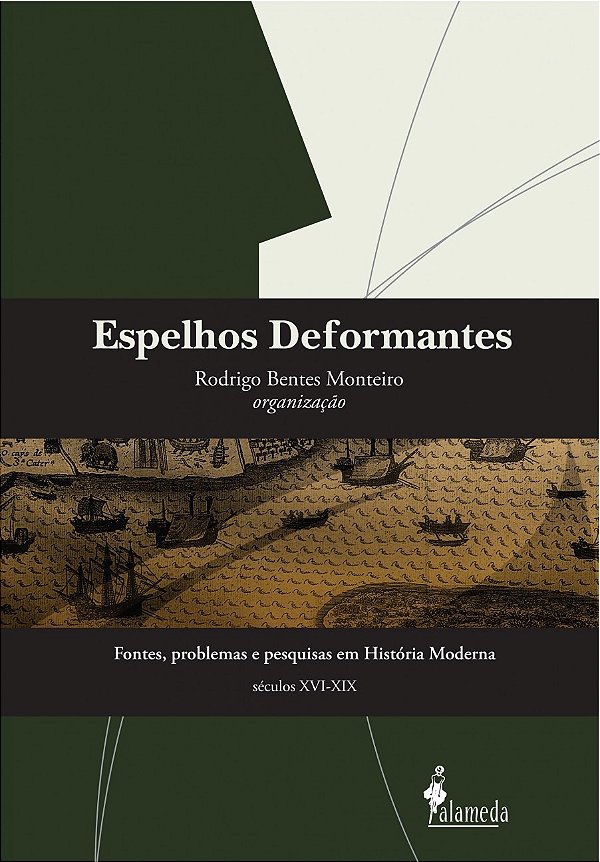 Livro Espelhos deformantes: fontes, problemas e pesquisas...
