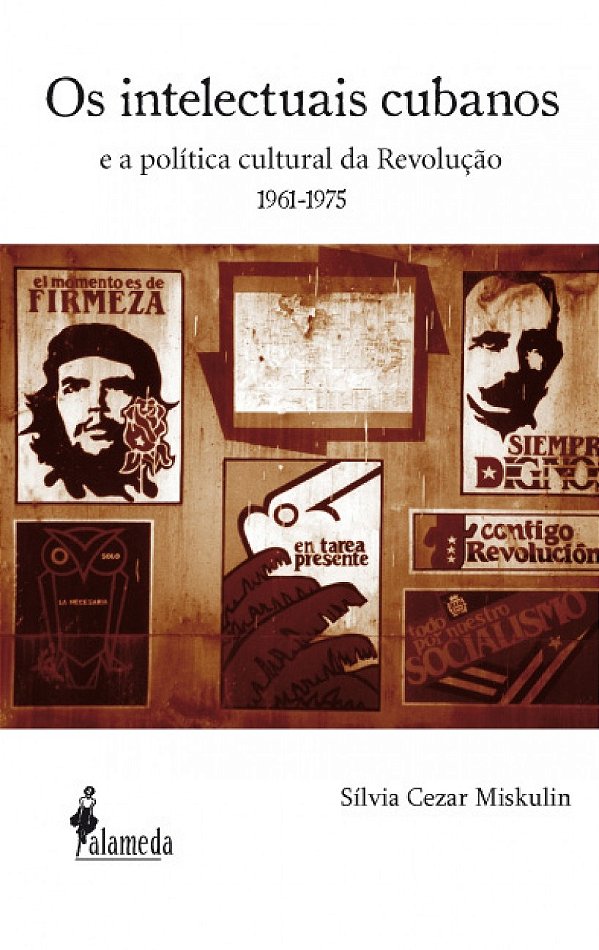 Livro Os intelectuais cubanos: e a política cultural da R...