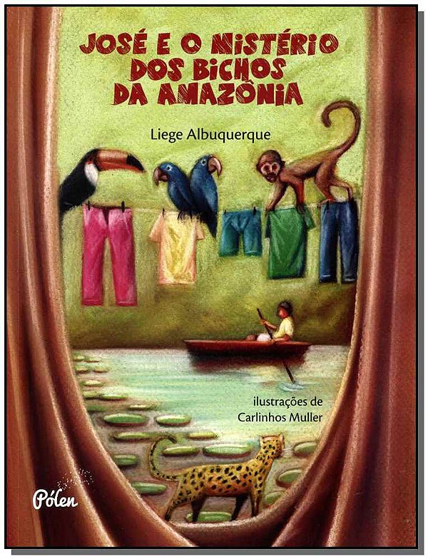 Livro José e o mistério dos bichos da Amazônia