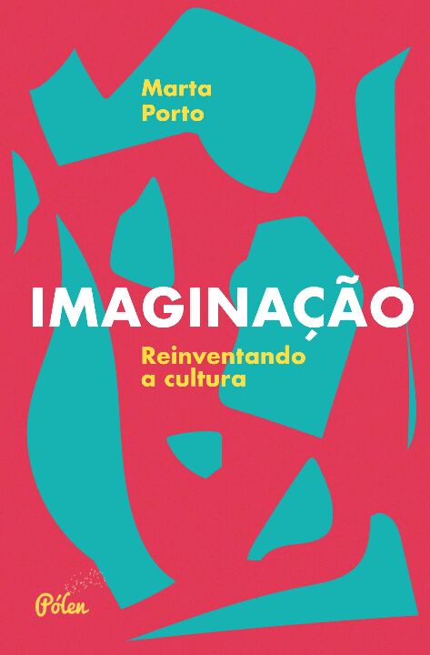 Livro Imaginação: reinventando a cultura