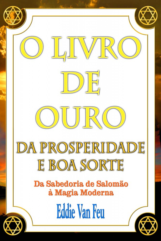 Livro O Livro De Ouro Da Prosperidade E Boa Sorte