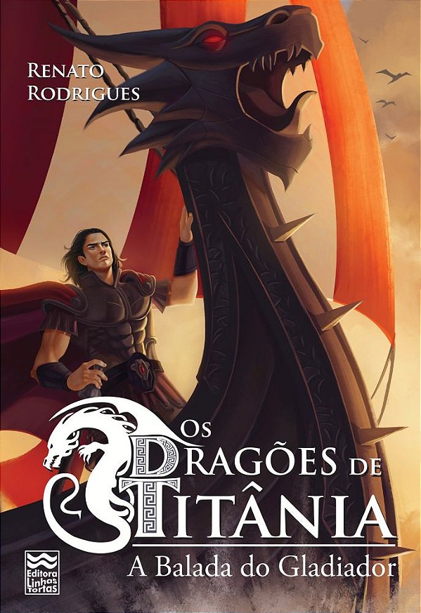 Livro Os Dragões De Titânia V - A Balada Do Gladiador