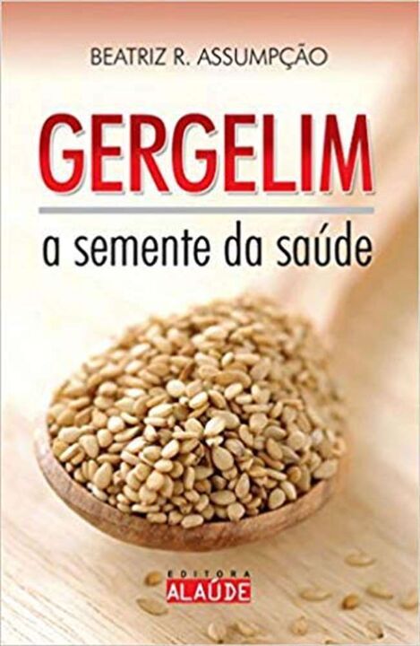 Livro Gergelim - A Semente Da Saúde
