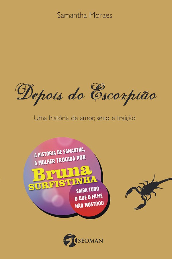 Livro Depois do escorpião: uma história de amor, sexo e t...