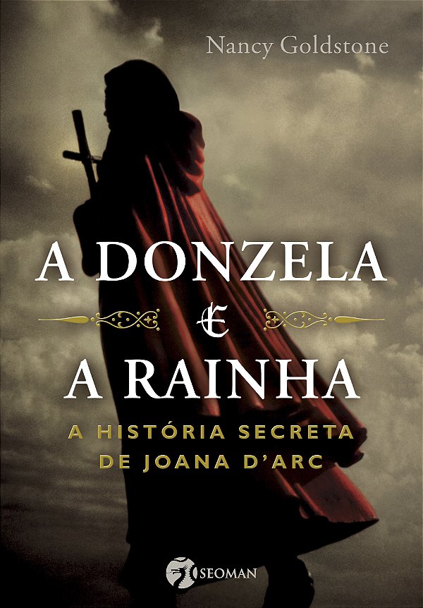 Livro A donzela e a rainha: a história secreta de Joana D...