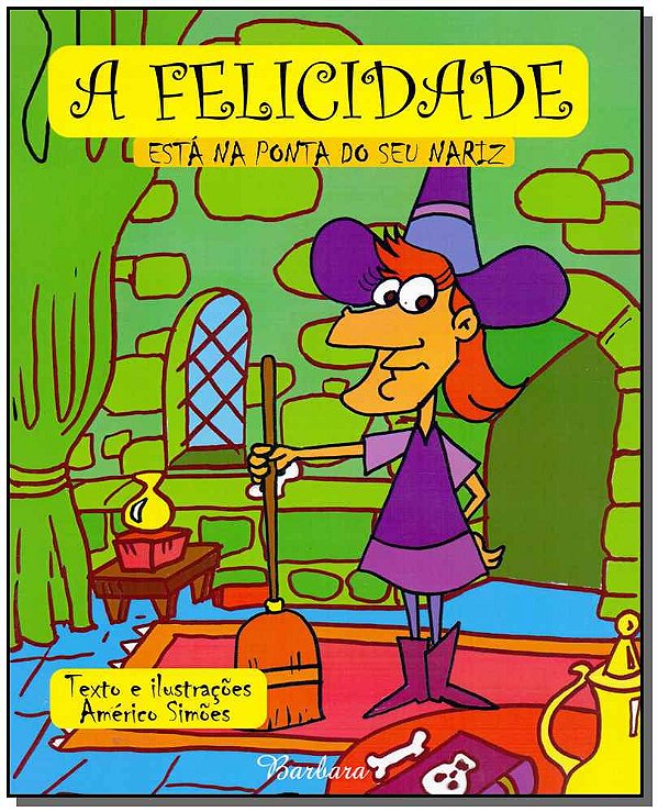 Livro A Felicidade Está Na Ponta Do Seu Nariz