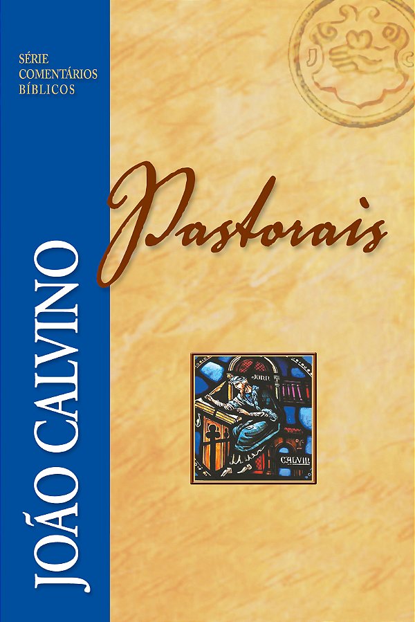 Livro Comentário Pastorais - João Calvino