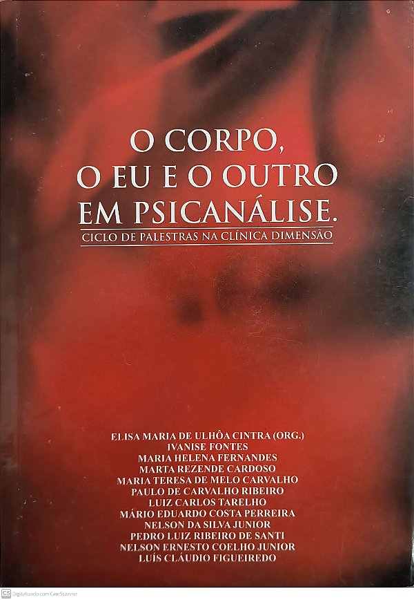 Livro O Corpo, O Eu E O Outro Em Psicanálise