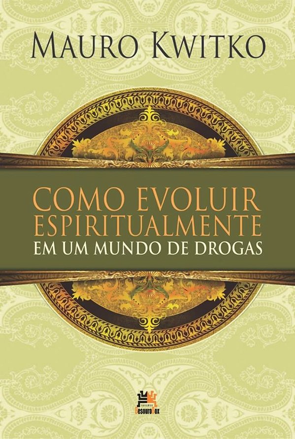 Livro Como evoluir espiritualmente em um mundo de drogas