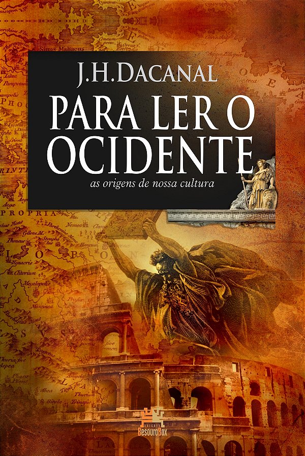 Livro Para ler o ocidente - as origens de nossa cultura