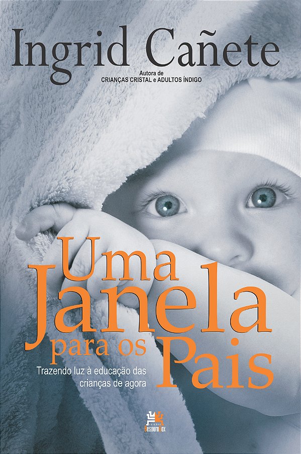 Livro Uma janela para os pais: trazendo luz à educação da...