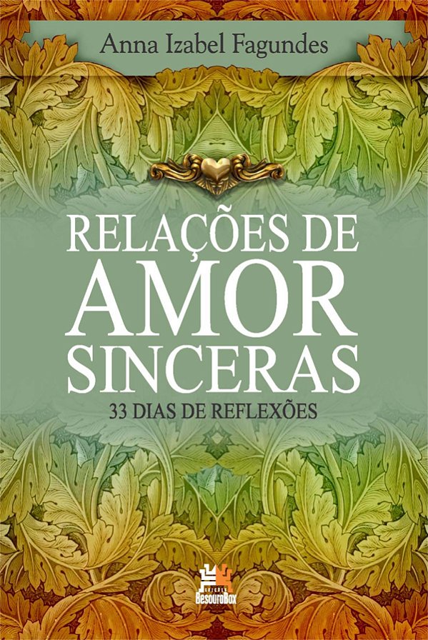 Livro Relações de amor sinceras: 33 dias de reflexões