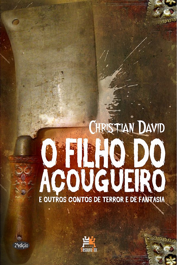 Livro O filho do açougueiro e outros contos de terror e d...