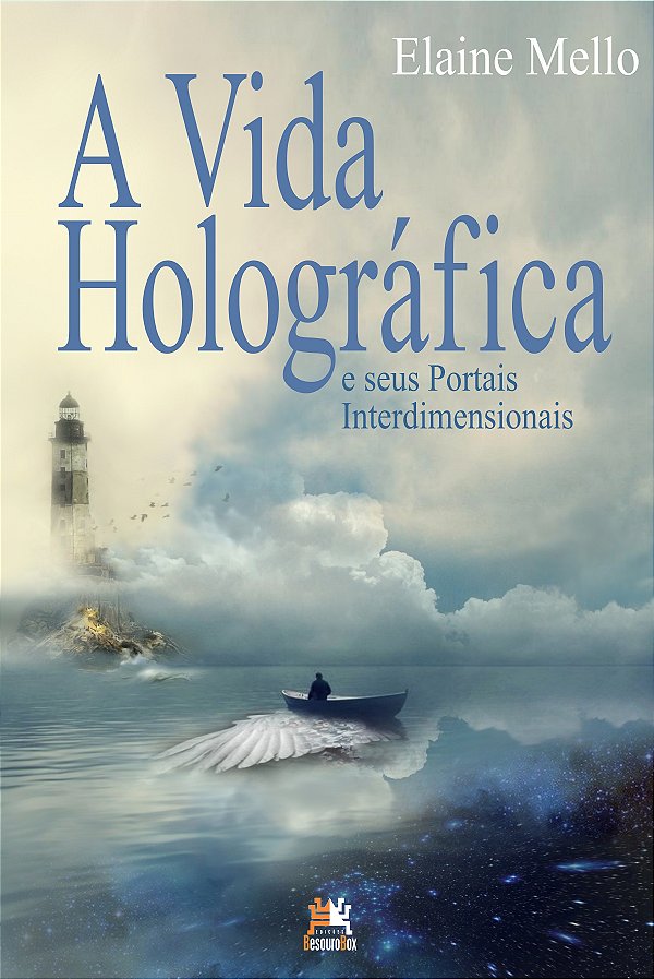 Livro A vida holográfica e seus portais interdimensionais