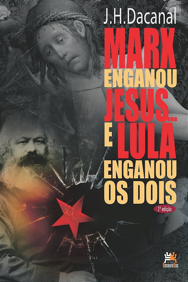 Livro Marx enganou Jesus... e Lula enganou os dois
