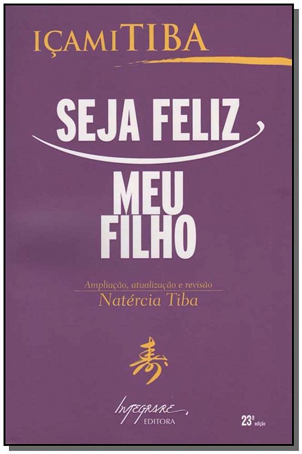 Livro Seja Feliz,  Meu Filho