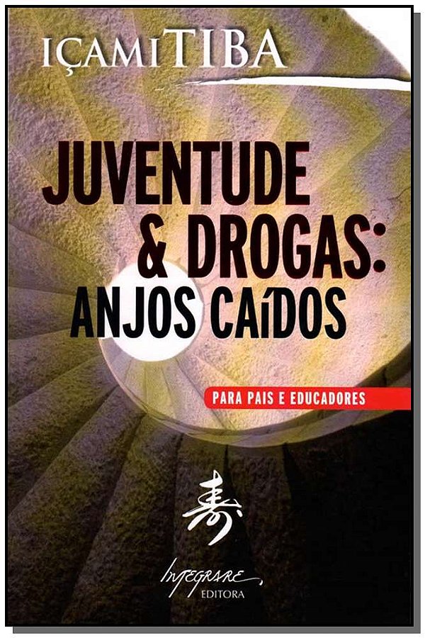 Livro Juventude & Drogas: Anjos Caídos