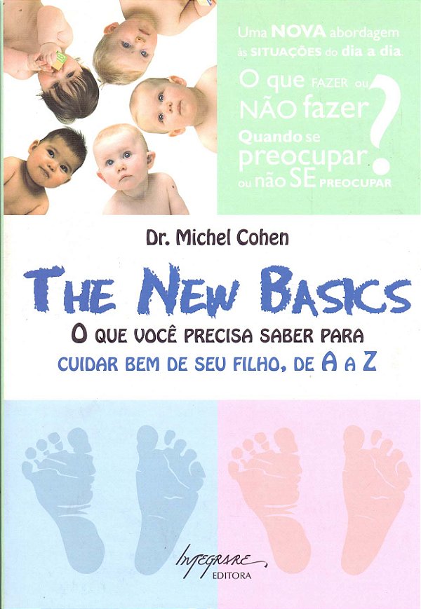 Livro The New Basics - O Que Voce Preisa Saber Para Cuida...