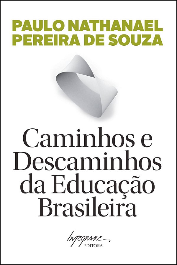 Livro Caminhos E Descaminhos Da Educação Brasileira