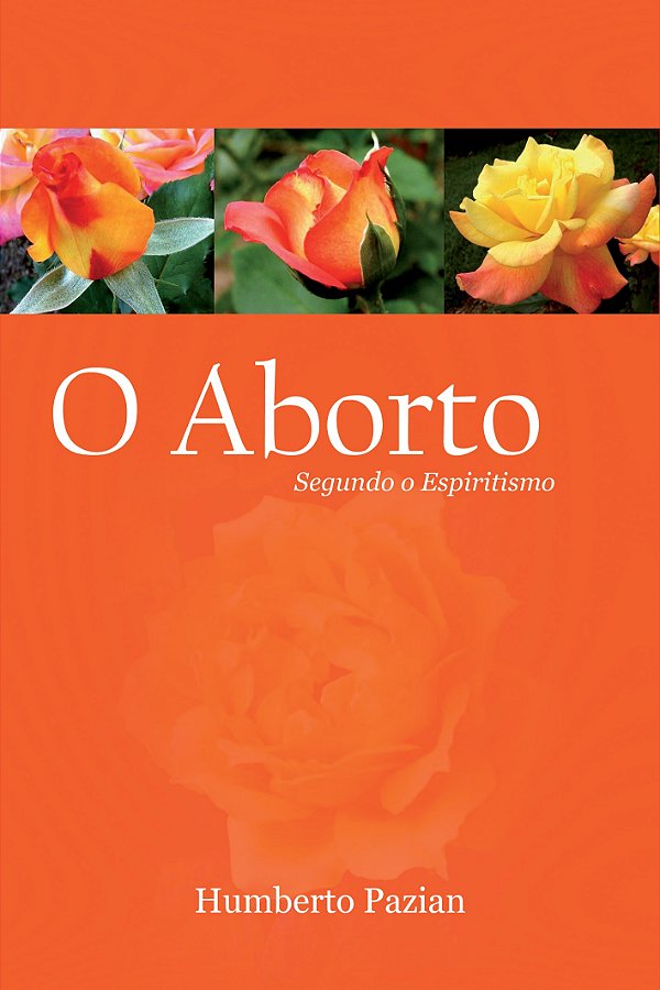 Livro O Aborto Segundo O Espiritismo