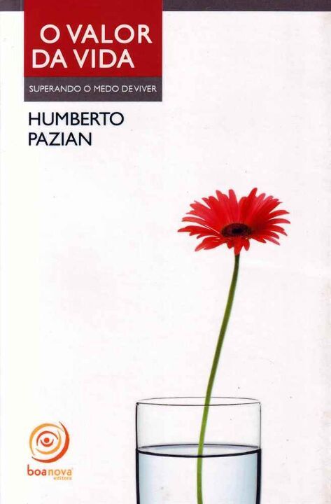Livro O valor da vida - superando o medo de viver