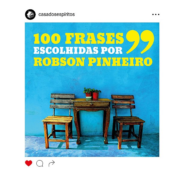 Livro 100 frases escolhidas por Robson Pinheiro
