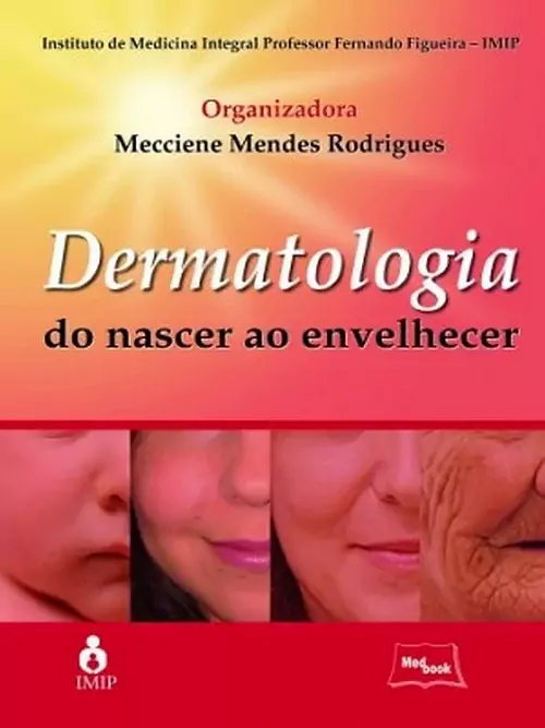 Livro Dermatologia - Do Nascer Ao Envelhecer