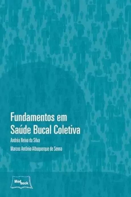 Livro Fundamentos Em Saúde Bucal Coletiva