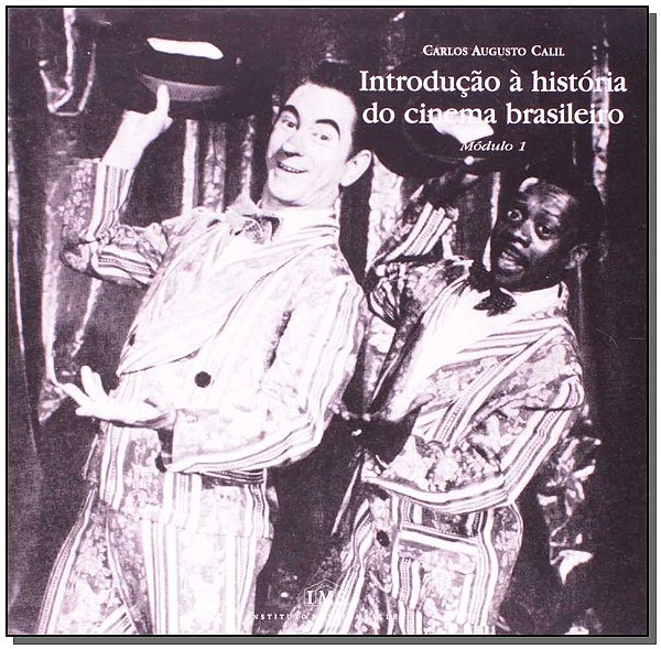 Livro Introdução À História Do Cinema Brasileiro - Módulo...