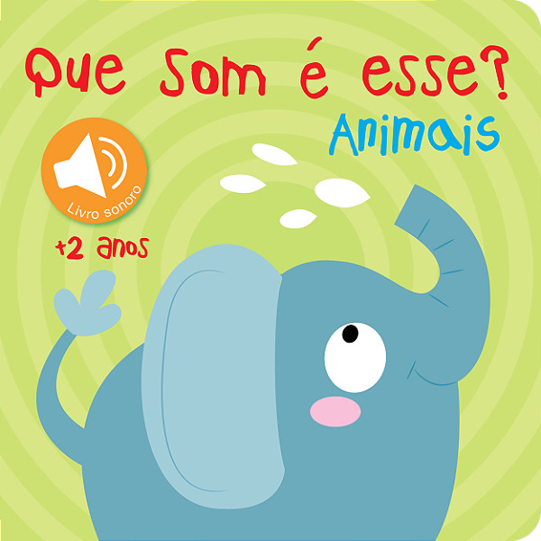 Livro Que som é esse? Animais