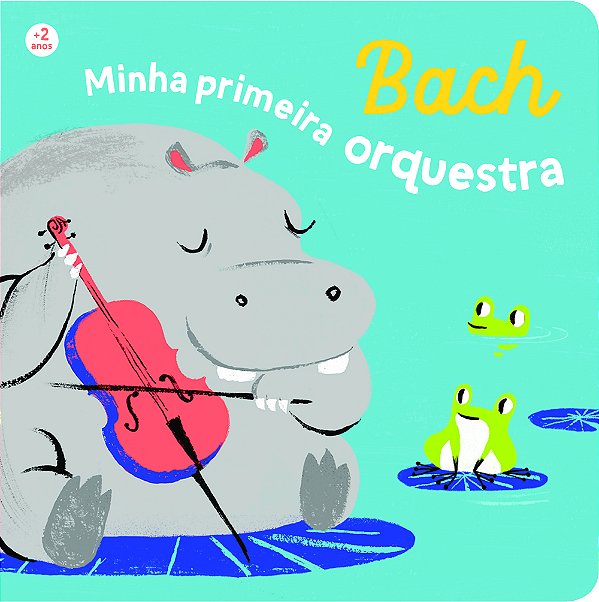 Livro Bach - Minha primeira orquestra