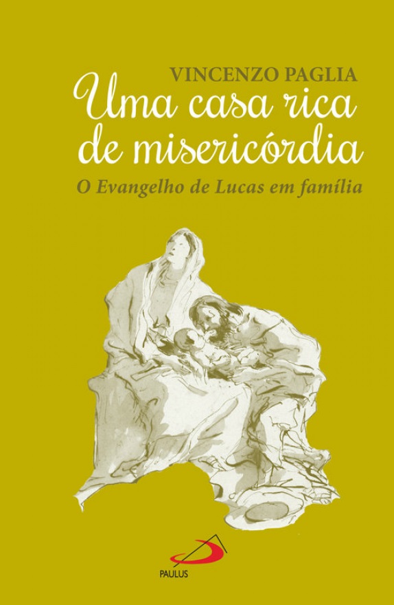 Livro Uma Casa Rica De Misericordia - Evangelho De Lucas ...