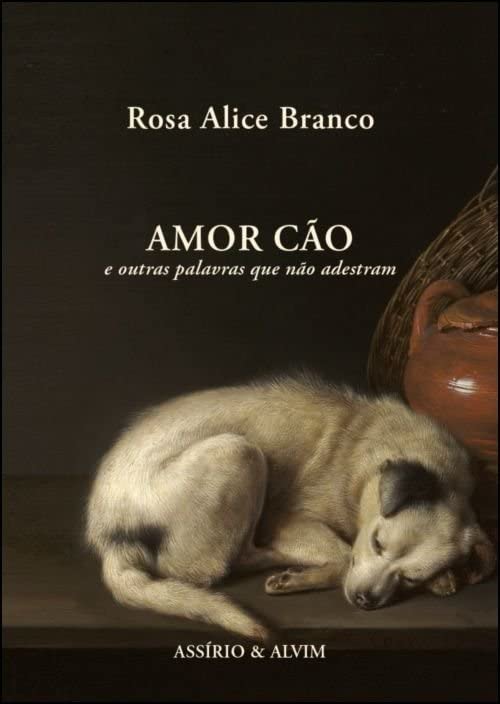 Livro Amor Cão E Outras Palavras Que Não Adestram